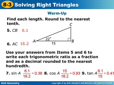 Warm-Up Find each length. Round to the nearest tenth. 5. CB 6. AC 6.1