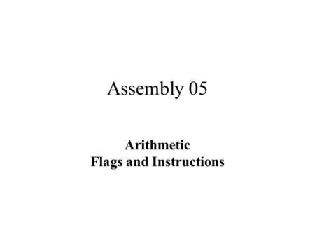 Arithmetic Flags and Instructions