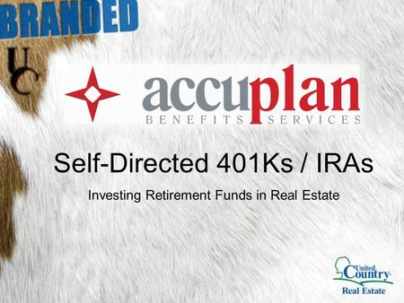 Self-Directed 401Ks / IRAs Investing Retirement Funds in Real Estate.