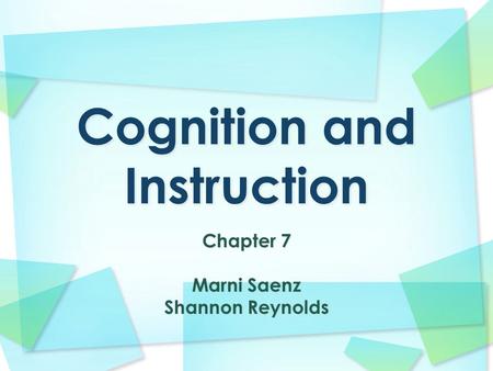 Chapter 7 Marni Saenz Shannon Reynolds. Question Structure Optimal Learning.