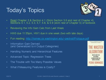 Today’s Topics Read Chapter 3 & Section 4.1 (Skim Section 3.6 and rest of Chapter 4), Sections 5.1, 5.2, 5.3, 5,7, 5.8, & 5.9 (skim rest of Chapter 5)