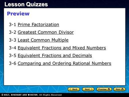 3-1 Prime FactorizationPrime Factorization 3-2 Greatest Common DivisorGreatest Common Divisor 3-3 Least Common MultipleLeast Common Multiple 3-4 Equivalent.