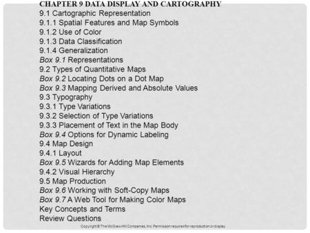 CHAPTER 9 DATA DISPLAY AND CARTOGRAPHY 9.1 Cartographic Representation