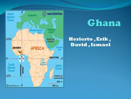 Herierto, Erik, David, Ismael. Gold -Having gold gave you power and wealth -Controled gold-salt trade routes across West Africa.