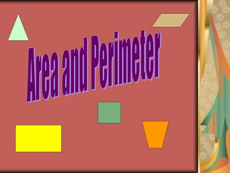 Area of a Rectangle A=LW Length times Width Length width = 20 cm =12 cm A=20 12 A=240 cm 2.