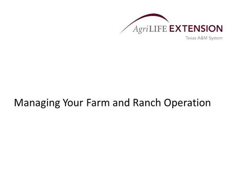 Managing Your Farm and Ranch Operation