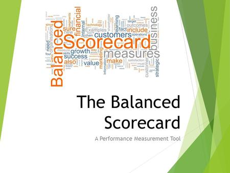 The Balanced Scorecard