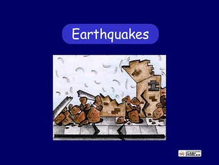 Earthquakes. What are earthquakes and where do they occur? Earthquakes are vibrations caused by earth movements at plate boundaries and at major fault.