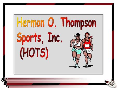 To illustrate the use of standard costs, consider the Herman O. Thompson Sports, Inc. aka.