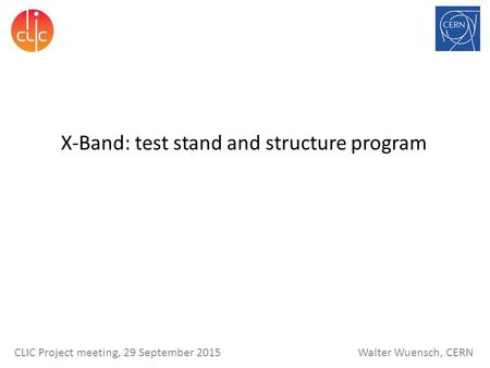 X-Band: test stand and structure program