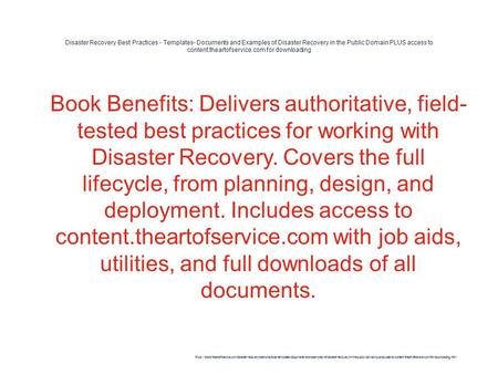 Disaster Recovery Best Practices - Templates- Documents and Examples of Disaster Recovery in the Public Domain PLUS access to content.theartofservice.com.