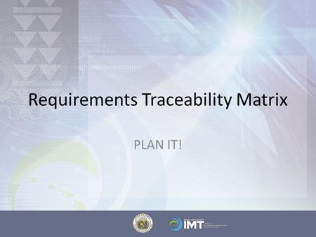 Requirements Traceability Matrix