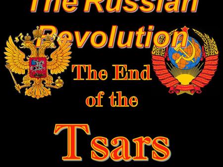 *Nicholas II – (Last Czar of Russia) Alexandra – Tsarina Four Daughters – Olga, Tatiana, Maria, and Anastasia Tsarevich Alexei – Born with hemophilia.