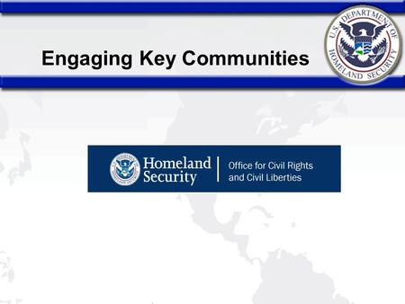 Engaging Key Communities. Protecting Civil Rights U.S. Department of Justice Civil Rights Division Initiative to Combat Post-9/11 Discriminatory Backlash.