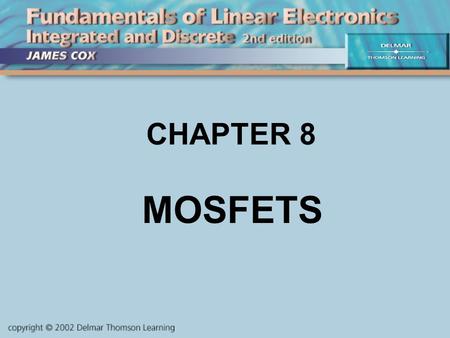 CHAPTER 8 MOSFETS.