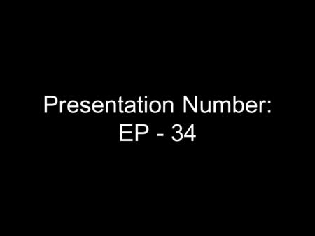 Presentation Number: EP - 34. “There are no actual or potential conflicts of interes related to this presentation”