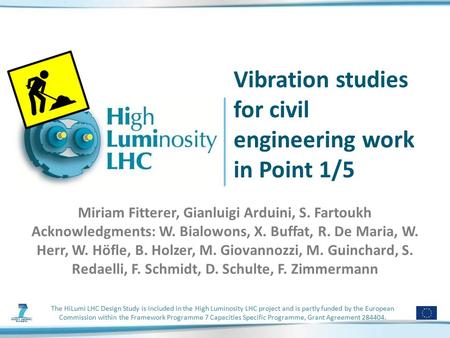 The HiLumi LHC Design Study is included in the High Luminosity LHC project and is partly funded by the European Commission within the Framework Programme.