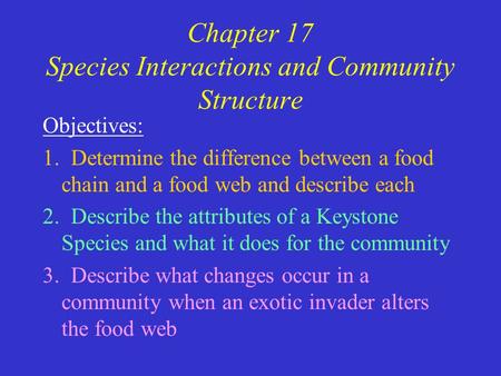 Chapter 17 Species Interactions and Community Structure