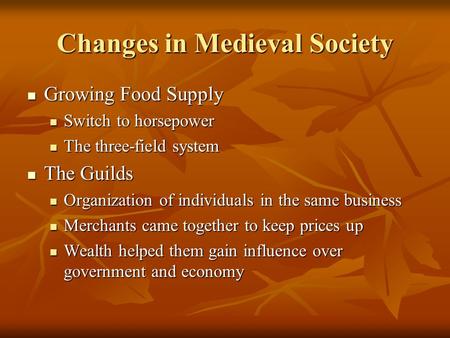 Changes in Medieval Society