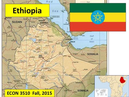 Ethiopia ECON 3510 Fall, 2015.