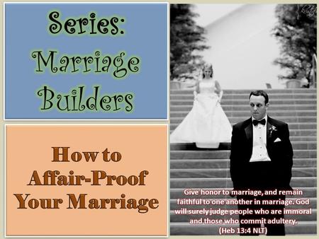 1) Don’t minimize the problem 2) Magnify the consequences For a prostitute will bring you to poverty, and sleeping with another man's wife may cost you.