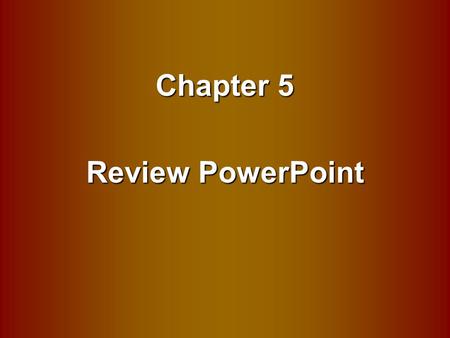 Chapter 5 Review PowerPoint