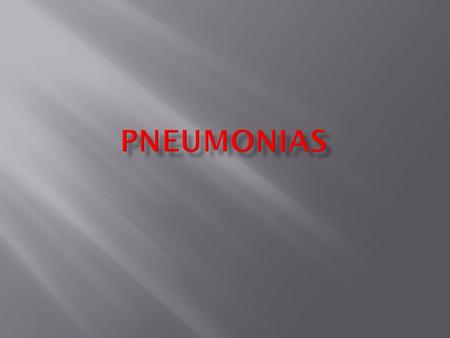  What are the signs to diagnose severe pneumonia?  Enumerate 4 organisms for community acquired pneumonia.