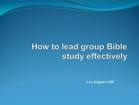 Los Angeles UBF. Bible Reference 1 Timothy 4:12 “Don’t let anyone look down on you because you are young…” Hebrews 4;12 “for the word of God is living.