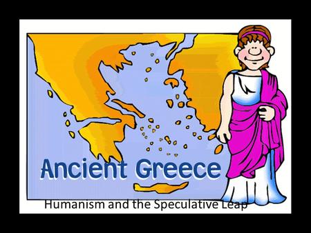 Humanism and the Speculative Leap. BRONZE AGE CIVILIZATIONS.