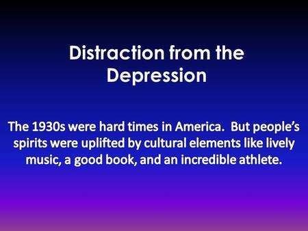 Distraction from the Depression. Music Man In the 1930s, jazz evolved into a new kind of dance music called “swing.” Now people could hear music for free.