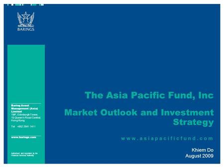 Baring Asset Management (Asia) Limited 19/F, Edinburgh Tower, 15 Queen’s Road Central, Hong Kong Tel+852 2841 1411 www.barings.com Authorised and regulated.