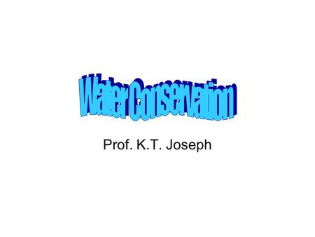 Prof. K.T. Joseph. The key components of a flood management and prevention system will incorporate Digital terrain model of the.