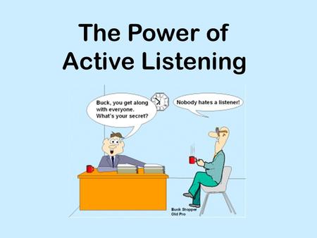 The Power of Active Listening