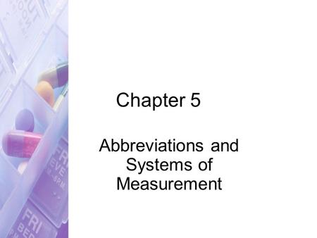 Abbreviations and Systems of Measurement