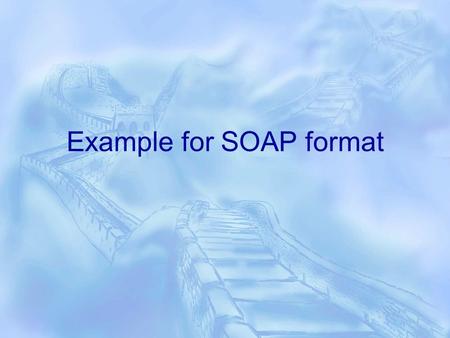 Example for SOAP format. Problem: Possible GI Bleed/Ulcer Current Drug Tx: She takes frequent doses of antacids Ibuprofen 200mg prn headaches  Subjective: