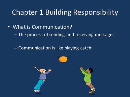 Chapter 1 Building Responsibility