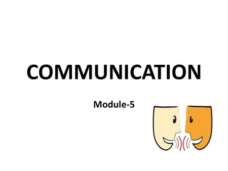 COMMUNICATION Module-5.