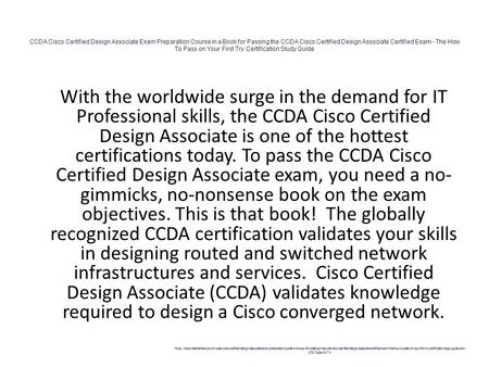 CCDA Cisco Certified Design Associate Exam Preparation Course in a Book for Passing the CCDA Cisco Certified Design Associate Certified Exam - The How.