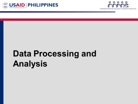 Data Processing and Analysis. “Do we have a market?”