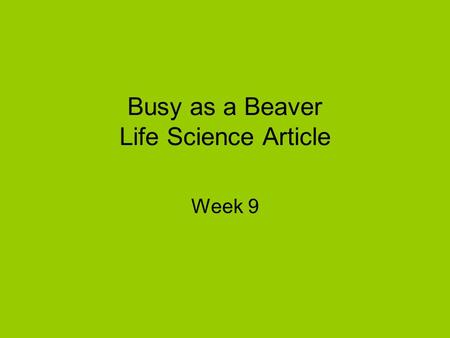 Busy as a Beaver Life Science Article