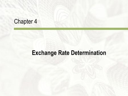 Chapter 4 Exchange Rate Determination. Copyright  2010 McGraw-Hill Australia Pty Ltd PPTs t/a International Finance: An Analytical Approach 3e by Imad.