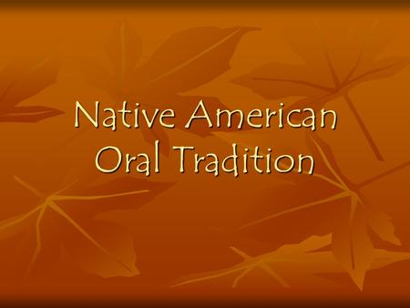 Native American Oral Tradition. The Origins of Literature The origin of what we call American literature predates the arrival of Europeans in the Americas.