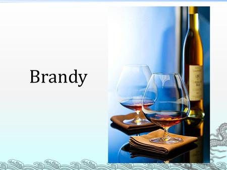 Brandy. About Brandy  Brandy is a spirit produced by distilling wine. Brandy generally contains 35–60% alcohol by volume (70–120US proof) and is typically.