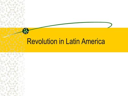 Revolution in Latin America. Revolution in Haiti Saint Dominique- French colony and part of Hispaniola. Aug 1791 calls for revolution and 100,000 slaves.