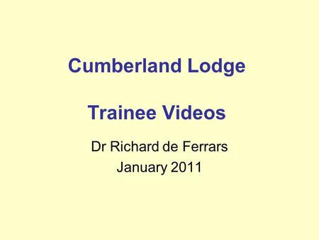 Cumberland Lodge Trainee Videos Dr Richard de Ferrars January 2011.