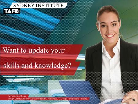 Want to update your skills and knowledge?. Ambition in Action www.sit.nsw.edu.au The Learning & Innovation Team Julie Collareda, Manager Batol Wardi,