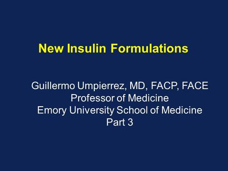 New Insulin Formulations