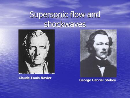 Supersonic flow and shockwaves