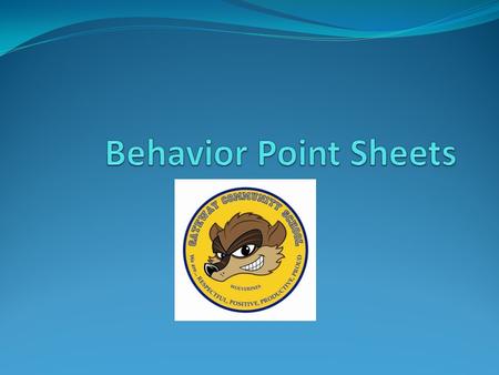 Behavior Point Sheet Implementation Every student will now receive feedback everyday, every class, every period!!!