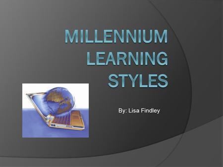 By: Lisa Findley. 1. Don’t Lecture 2. Embrace Rule – FEEDBACK! 3. Let students work in groups 4. Use computer as much as possible.